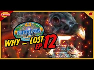 Survivor 44 | Why ___ Lost Ep 12