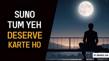 Kuch Baatein Tumhare Liye - Uplifting 2 Minutes of Positivity | Abhash Jha | Hindi Lines