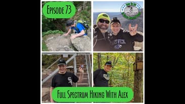 Episode 73 - Full Spectrum Hiking with Alex K