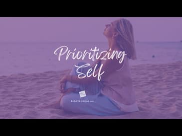 Prioritizing Self