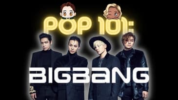 POP 101: A Guide to BIGBANG (In-Depth Discussion)