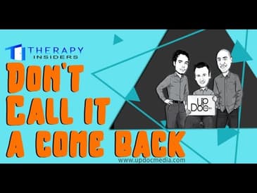 Therapy Insiders Podcast: The Return