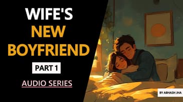 PART 1 | Wife's New Boyfriend | Storytelling Series by Abhash Jha | Rhyme Attacks | Hindi