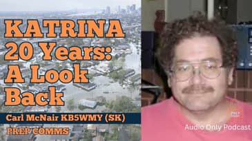 20 Years After Katrina: Remembering Carl (KB5WMY-SK) and Amateur Radio’s Role