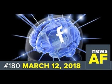 Facebook Mind Reading is News AF - March 12, 2019