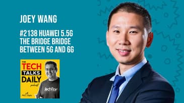 2138: Huawei 5.5G The Bridge Bridge Between 5G and 6G