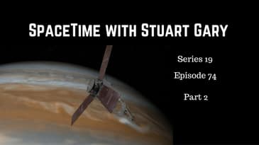 Juno Update - SpaceTime with Stuart Gary Series 19 Episode 74 Part 2