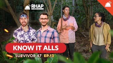Know-It-Alls: Survivor 47 Ep 13