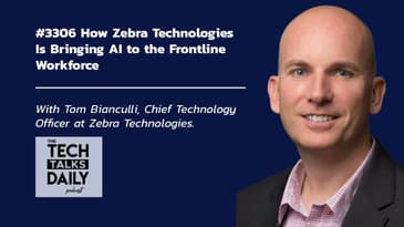 3306: How Zebra Technologies Is Bringing AI to the Frontline Workforce