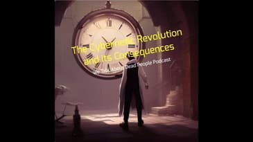 The Cybernetic Revolution and its Consequences - We Talk About Dead People Podcast