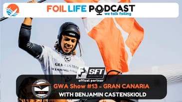 Wing Foil World Tour (GWA) Episode #13 - Gran Canaria with World Champ Benjamin Castenskiold