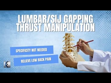 SI Gapping/Lumbar Rotation Thrust Manipulation