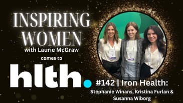 Raising the Bar for Women’s Healthcare: The Badass Women of Iron Health || EP. 142