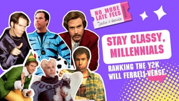 Stay Classy Millennials: Ranking the Y2K Will Ferrell-verse