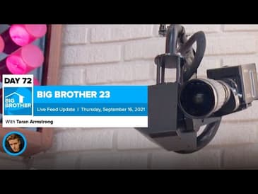 Big Brother 23 Day 72 Live Feed Update | Sept 16, 2021