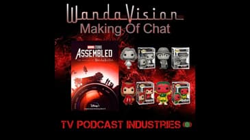Marvel Studios Assembled The Making of WandaVision podcast from TV Podcast Industries
