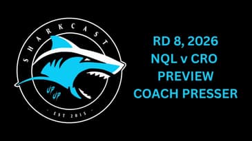 SHARKCAST: RD 8, 2026 NQL v CRO PREVIEW, COACH PRESSER