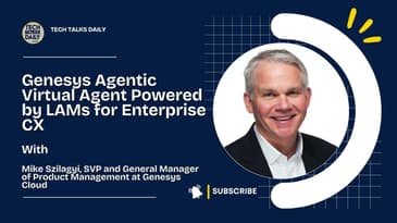 Genesys Agentic Virtual Agent Powered by LAMs for Enterprise CX