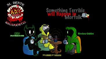 ADR Episode 492: Something Terrible will Happen in Morefolk