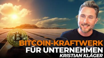 Bitcoin-Mining und grüne Energie: Ein Blick auf die Zukunft für Unternehmen mit Kristian Kläger