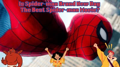 Is Spider-man Brand New Day The Best Spider-man Movie?