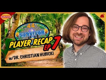 Christian Hubicki Recaps Survivor 44 Ep 7