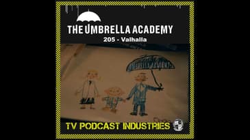 Umbrella Academy 205 Podcast "Valhalla"
