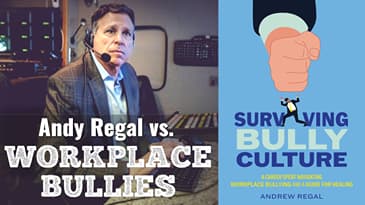 Workplace Bullying -- Andy Regal 2026