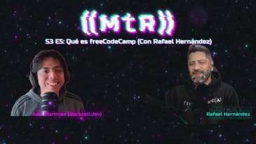 S3 E5: ¿Qué es freeCodeCamp? (con Rafael Hernández)