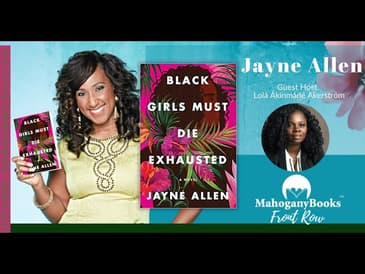 Jayne Allen & Lola Akerström Discuss Black Girls Must Die Exhausted