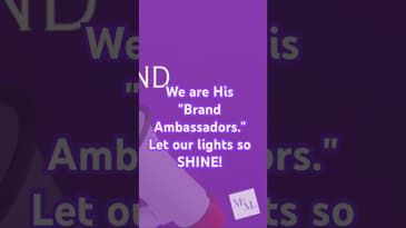 Christians: We are His "Brand Ambassadors!" Let your light SHINE! #mentalhealth #prayer #bible