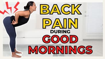 Back Pain With Good Mornings? Do This!