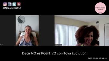 Decir NO es Postivo -  Wellness by Wen y Toya Evolution