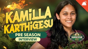 Kamilla Karthigesu: Survivor 48 Pre-Game Interview