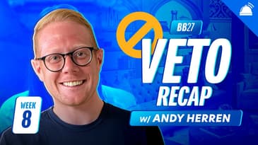 BB27 Wednesday Veto Ep Recap w/ Andy Herren, Week 8