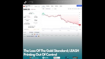 The Loss Of The Gold Standard; #LEASH Printing Out Of Control