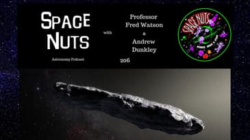 New Oumuamua Theory - Space Nuts 206 with Prof. Fred Watson & Andrew Dunkley | Astronomy Science