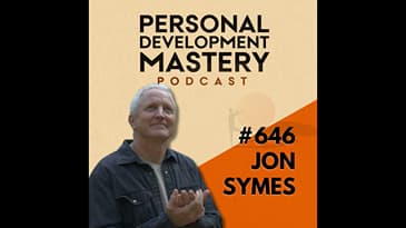 The Hidden Story Sabotaging Your Success (And How to Find It in One Sentence), with Jon Symes | #646
