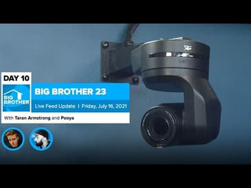 Big Brother 23 Day 10 Live Feed Update | July 16, 2021