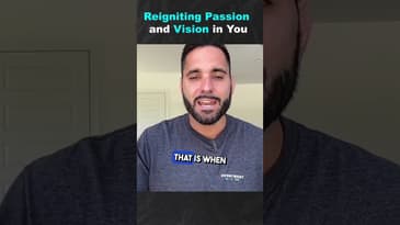 Reigniting Passion and Vision in You (Part 2)​