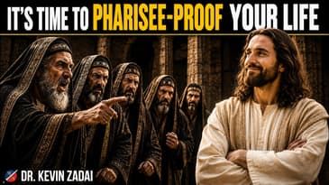 How to Pharisee-Proof Your Life | Kevin Zadai