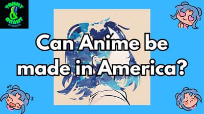 Ep. 34 - Can Anime be made in America? | Tommy and Grant Go Podcasting