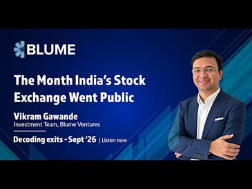 The Month India’s Stock Exchange Went Public | Decoding Exits - Sept ‘26