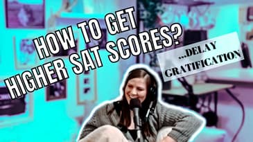 Does Being Able To Delay Gratification Lead To Higher SAT Scores? | PWMW Podcast Clips