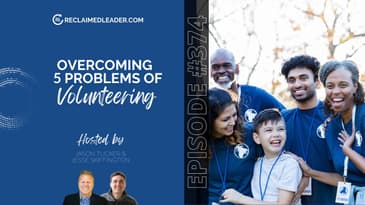 RL 374:  Overcoming 5 Volunteer Obstacles