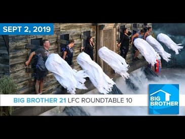 Big Brother 21 LFC Roundtable 10 LIVE 9e/8p