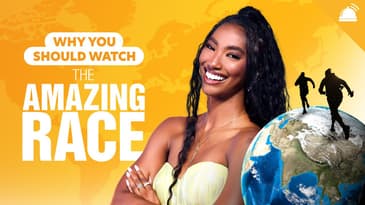 Why You Should Watch The Amazing Race