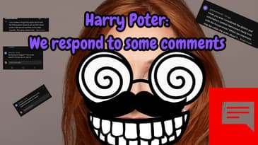 Harry Potter: We Respond To Some Comments