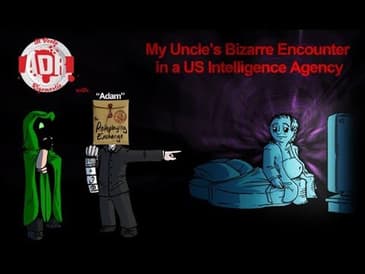 ADR Episode 233: My Uncle's Bizarre Encounter in a US Intelligence Agency