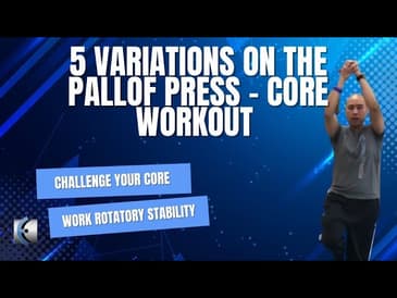 5 Variations on the Pallof Press - Challenge Your Stability
